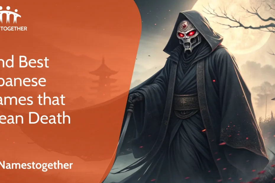 Find Best Japanese Names that mean Death