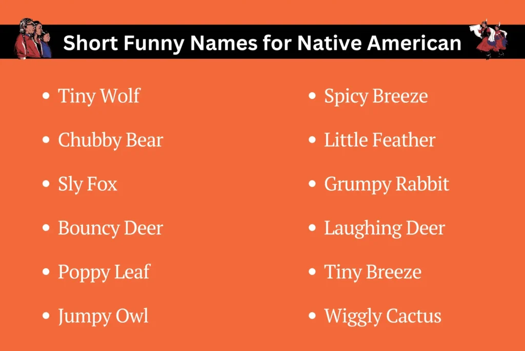 Short Funny Names for Native American