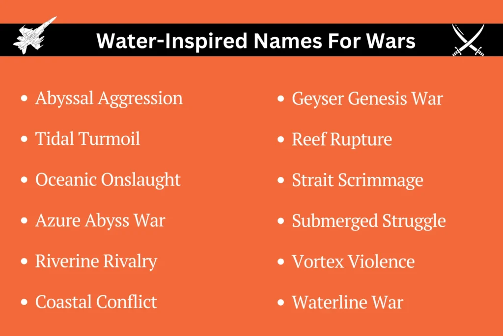 Water-Inspired Names For Wars