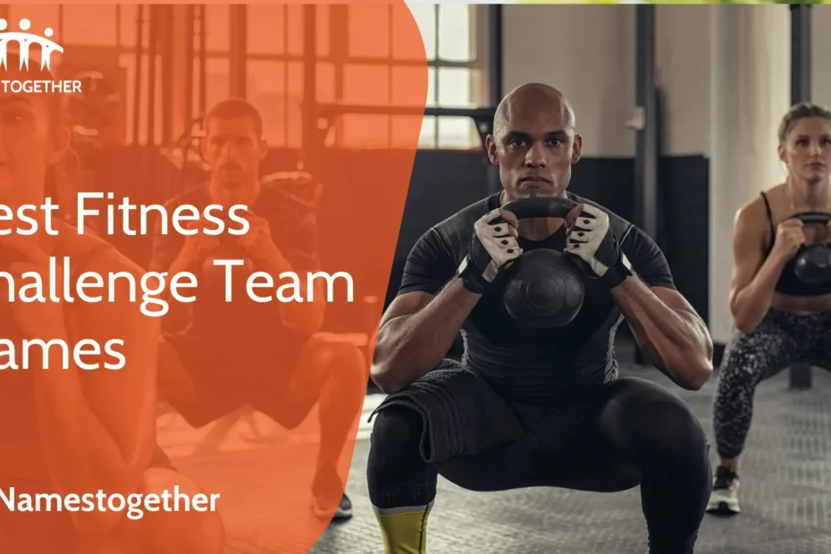 Best Fitness Challenge Team Names