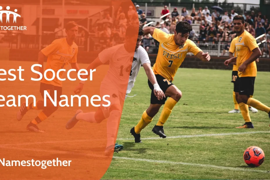Best Soccer Team Names