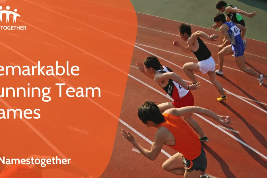 Remarkable Running Team Names