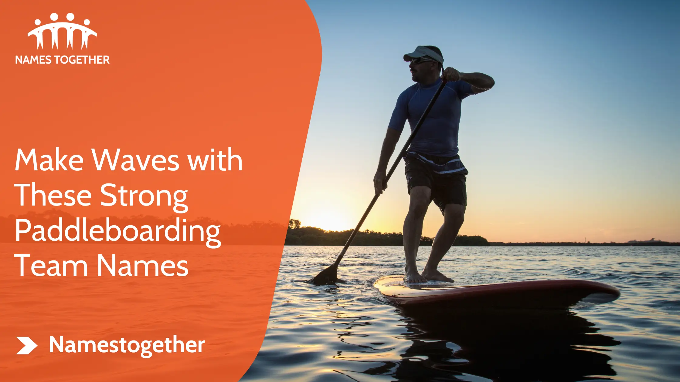 Make Waves with These Strong Paddleboarding Team Names
