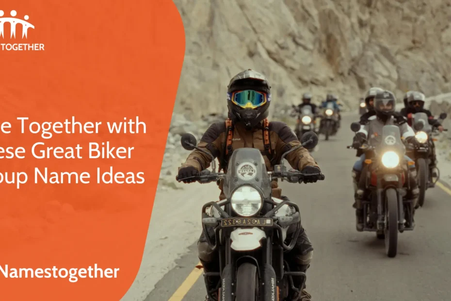 Ride Together with These Great Biker Group Name Ideas