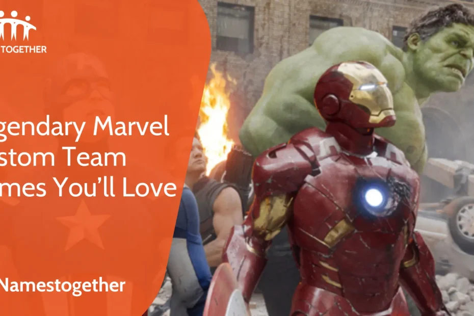 Legendary Marvel Custom Team Names You’ll Love