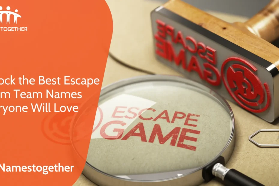 Unlock the Best Escape Room Team Names Everyone Will Love